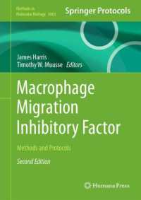 Macrophage Migration Inhibitory Factor : Methods and Protocols (Methods in Molecular Biology) （2ND）
