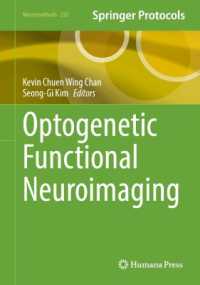 光遺伝学の機能神経画像法<br>Optogenetic Functional Neuroimaging (Neuromethods)