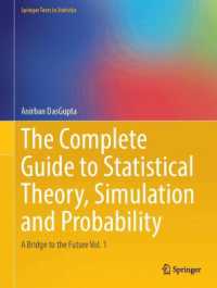The Complete Guide to Statistical Theory, Simulation and Probability : A Bridge to the Future Volume 1 (Springer Texts in Statistics)