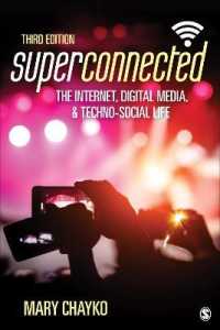 Superconnected: the Internet, Digital Media, and Techno-Social Life （3RD）