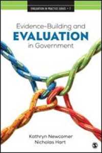 Evidence-Building and Evaluation in Government (Evaluation in Practice Series)