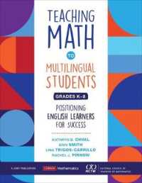 Teaching Math to Multilingual Students, Grades K-8 : Positioning English Learners for Success (Corwin Mathematics Series)