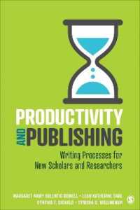 学術出版・執筆の生産性ガイド<br>Productivity and Publishing : Writing Processes for New Scholars and Researchers