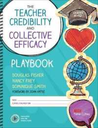 The Teacher Credibility and Collective Efficacy Playbook, Grades K-12 (Corwin Literacy) （Spiral）