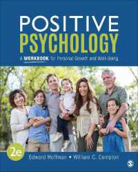 ポジティブ心理学ワークブック（第２版）<br>Positive Psychology: A Workbook for Personal Growth and Well-Being （2ND）
