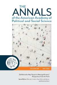 The ANNALS of the American Academy of Political and Social Science : Do Networks Help People to Manage Poverty? Perspectives from the Field (The Annals of the American Academy of Political and Social Science Series)