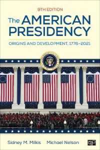 The American Presidency : Origins and Development, 1776-2021 （9TH）