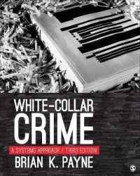 ホワイトカラー犯罪：システム・アプローチ（第３版）<br>White-Collar Crime : A Systems Approach （3RD）
