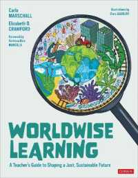 Worldwise Learning : A Teacher's Guide to Shaping a Just, Sustainable Future (Corwin Teaching Essentials)
