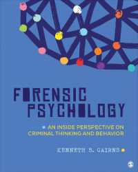Forensic Psychology : An inside Perspective on Criminal Thinking and Behavior