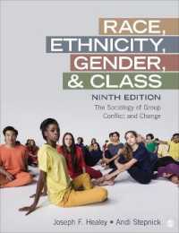 Race， Ethnicity， Gender， and Class : The Sociology of Group Conflict and Change