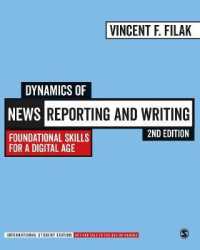 Dynamics of News Reporting and Writing - International Student Edition : Foundational Skills for a Digital Age （2ND）