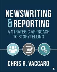 ニュース執筆と報道<br>News Writing and Reporting: A Strategic Approach to Storytelling