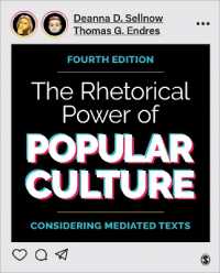 大衆文化とレトリック（第４版）<br>The Rhetorical Power of Popular Culture : Considering Mediated Texts （4TH）