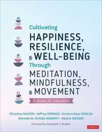 Cultivating Happiness, Resilience, and Well-Being through Meditation, Mindfulness, and Movement : A Guide for Educators