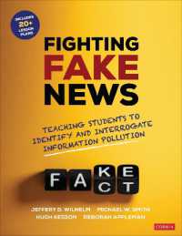 Fighting Fake News : Teaching Students to Identify and Interrogate Information Pollution (Corwin Literacy)