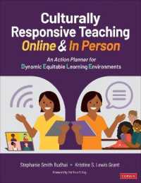 Culturally Responsive Teaching Online and in Person : An Action Planner for Dynamic Equitable Learning Environments (Corwin Teaching Essentials)