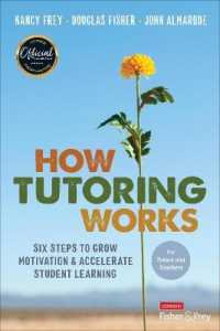 How Tutoring Works : Six Steps to Grow Motivation and Accelerate Student Learning