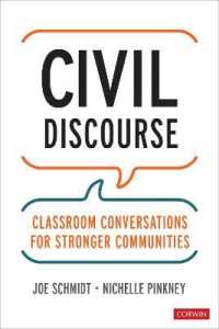 Civil Discourse : Classroom Conversations for Stronger Communities (Corwin Teaching Essentials)