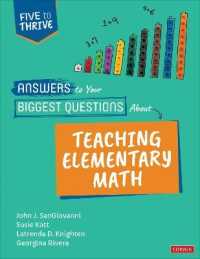 Answers to Your Biggest Questions about Teaching Elementary Math : Five to Thrive [series] (Corwin Mathematics Series)