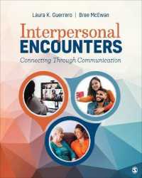 Interpersonal Encounters : Connecting through Communication