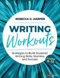 Writing Workouts, Grades 6-12 : Strategies to Build Students' Writing Skills, Stamina, and Success (Corwin Literacy)