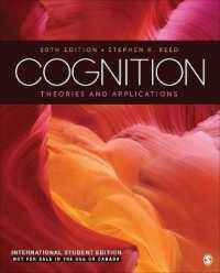 Cognition - International Student Edition : Theories and Applications 10e ISE （10TH）
