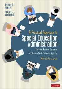 A Practical Approach to Special Education Administration : Creating Positive Outcomes for Students with Different Abilities