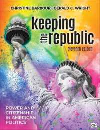 Keeping the Republic : Power and Citizenship in American Politics （11TH）