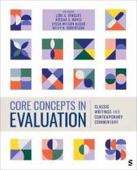 Core Concepts in Evaluation : Classic Writings and Contemporary Commentary