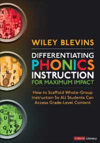 Differentiating Phonics Instruction for Maximum Impact : How to Scaffold Whole-Group Instruction So All Students Can Access Grade-Level Content (Corwin Literacy)
