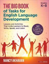 The Big Book of Tasks for English Language Development, Grades K-8 : Lessons and Activities That Invite Learners to Read, Write, Speak, and Listen (Corwin Literacy)