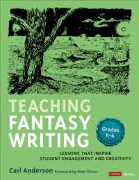 Teaching Fantasy Writing : Lessons That Inspire Student Engagement and Creativity, Grades K-6 (Corwin Literacy)