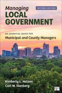 Managing Local Government : An Essential Guide for Municipal and County Managers （2ND）