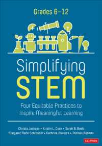 Simplifying STEM [6-12] : Four Equitable Practices to Inspire Meaningful Learning (Corwin Mathematics Series)
