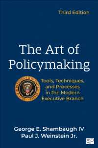 The Art of Policymaking : Tools, Techniques, and Processes in the Modern Executive Branch （3RD）