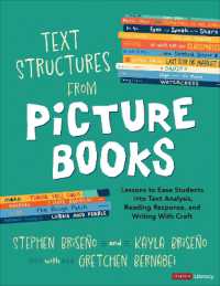 Text Structures from Picture Books [Grades 2-8] : Lessons to Ease Students into Text Analysis, Reading Response, and Writing with Craft (Corwin Literacy)
