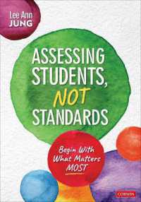Assessing Students, Not Standards : Begin with What Matters Most