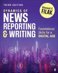 Dynamics of News Reporting and Writing : Foundational Skills for a Digital Age （3RD）