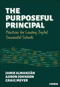 The Purposeful Principal : Practices for Leading Joyful, Successful Schools