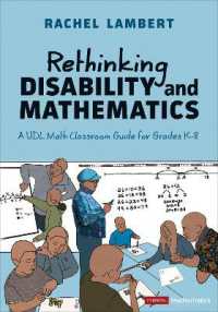 Rethinking Disability and Mathematics : A UDL Math Classroom Guide for Grades K-8 (Corwin Mathematics Series)