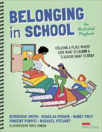 Belonging in School : Creating a Place Where Kids Want to Learn and Teachers Want to Stay--An Illustrated Playbook （Spiral）