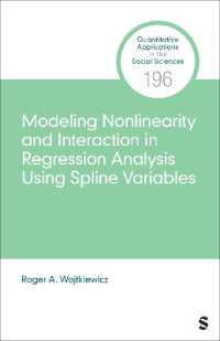 Modeling Nonlinearity and Interaction in Regression Analysis Using Spline Variables (Quantitative Applications in the Social Sciences)