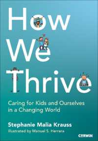 How We Thrive : Caring for Kids and Ourselves in a Changing World