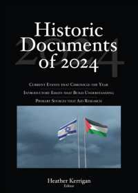 米国・国際歴史的文献集（2024年版）<br>Historic Documents of 2024 (Historic Documents)