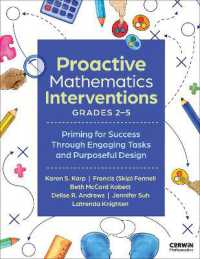 Proactive Mathematics Interventions, Grades 2-5 : Priming for Success through Engaging Tasks and Purposeful Design (Corwin Mathematics Series)
