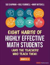 Eight Habits of Highly Effective Math Students (and the Teachers Who Teach Them) : Grades K-5 (Corwin Mathematics Series)