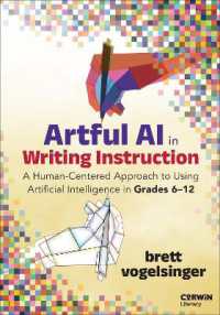 Artful AI in Writing Instruction : A Human-Centered Approach to Using Artificial Intelligence in Grades 6-12