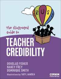The Illustrated Guide to Teacher Credibility : Increasing Student Learning through Your Competence, Immediacy, Dynamism and Trustworthiness