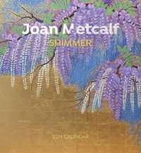 Joan Metcalf : Shimmer 2024 Wall Calendar -- Paperback
